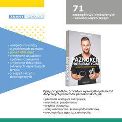 Książka - Paznokcie problematyczne w praktyce Znanego Podologa