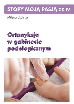 Książka Ortonyksja w gabinecie podologicznym M. Skalska