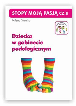 Książka Dziecko w gabinecie podologicznym M. Skalska